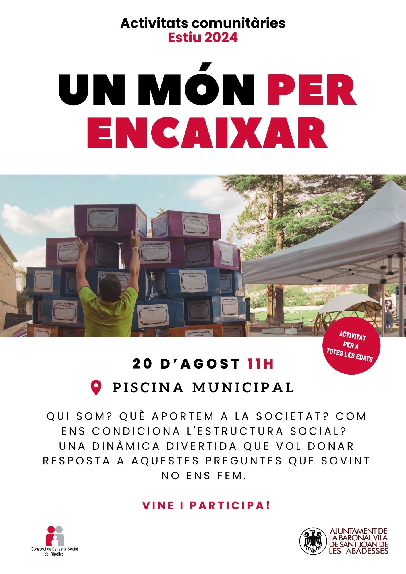 Un Món per encaixar Sant Joan 20 agost