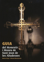 Guia del Monestir i Museu de Sant Joan de les Abadesses
