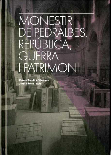 Monestir de Pedralbes: República, guerra i patrimoni